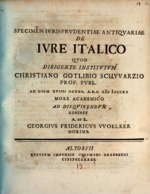 Specimen iurisprudentiae antiquariae de iure italico