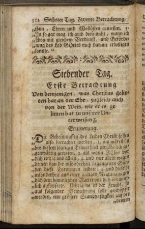 Erste Betrachtung Von demjenigen, was Christus gelitten hat an der Ehr, zugleich auch von der Weis, wie er es gelitten hat zu unserer Unterweisung.