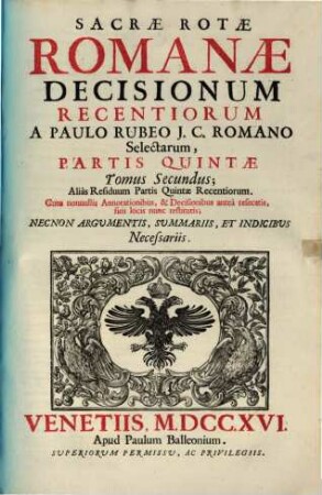 Sacrae Rotae Romanae Decisionum Recentiorum ..., Pars ..., 5,2. Aliàs Residuum Partis Quintae Recentiorum