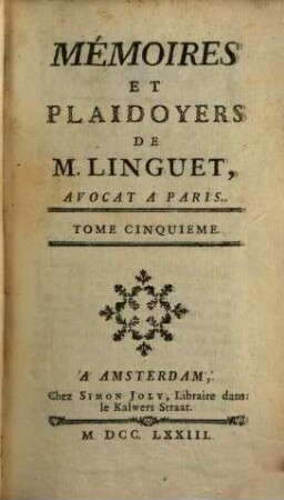 Mémoires Et Plaidoyers De M. Linguet, Avocat A Paris. 5
