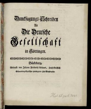 Dancksagungs-Schreiben An Die Deutsche Gesellschaft in Göttingen : [Bückeburg, den 30. August 1748.]