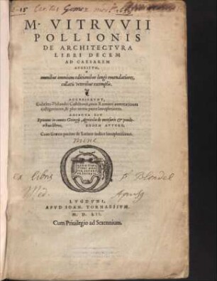 De architectura libri decem ad Caesarem Augustum, omnibus omnium editionibus longè emendatiores, collatis veteribus exemplis
