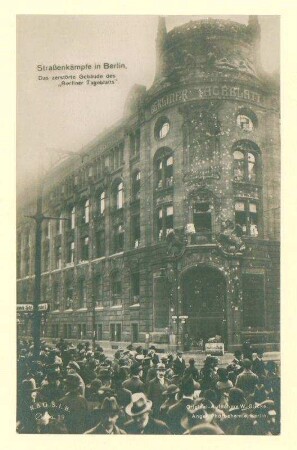 Straßenkämpfe in Berlin. Das zerstörte Gebäude des "Berliner Tageblatts"