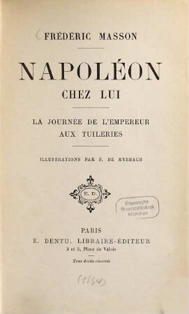 Napoléon chez lui : La journée de l'empereur aux tuileries