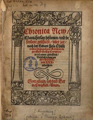 Chronica New, Manicherley Historien, und besondere geschicht, ... biß in das jar 1530 erlengert
