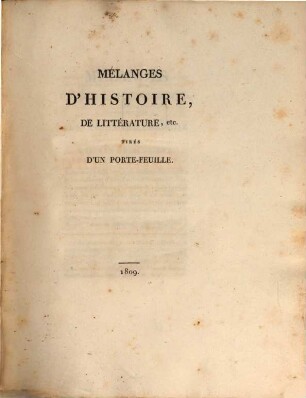 Mélanges d'histoire, de litterature ... : tirés d'un Portefeuille