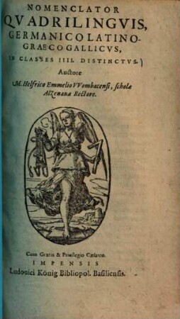 Nomenclator quadrilinguis latino-germanico-graeco-gallicus in classes IIII distinctus