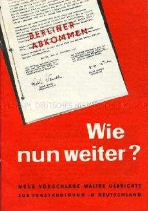 Auszüge aus der Rede von Walter Ulbricht zum 45. Jahrestag der KPD am 3. Januar 1964 mit neuen Vorschlägen zur Entwicklung der Beziehungen DDR - BRD