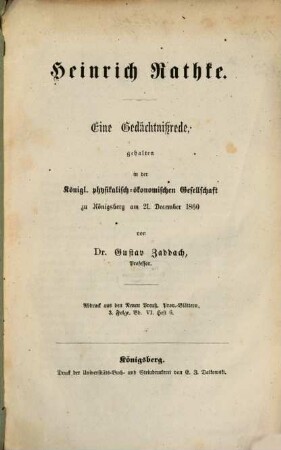 Heinrich Rathke : eine Gedächtnißrede gehalten in der Königl. physikalisch-ökonomischen Gesellschaft zu Königsberg am 21 December 1860