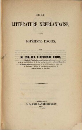 De la littérature néerlandaise à ses différentes époques par Jos[ef] Alb[ert] Alberdingk Thijm