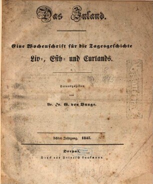 Das Inland : eine Wochenschrift für d. Tagesgeschichte Liv-, Esth- u. Kurlands. 8, 8. 1843