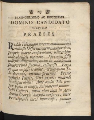 Praenobilissimo Ac Doctissimo Domino Candidato Salutem. Praeses.