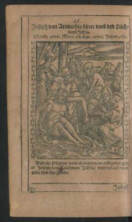 46. Joseph von Arimathia bittet umb den Leichnam Jesu.
