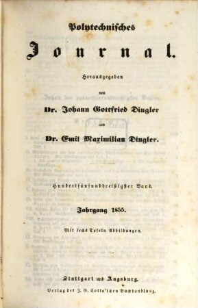 Polytechnisches Journal. 135. 1855