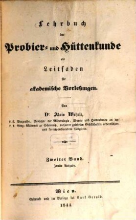 Lehrbuch der Probier- und Hüttenkunde : als Leitfaden für akademische Vorlesungen, 2