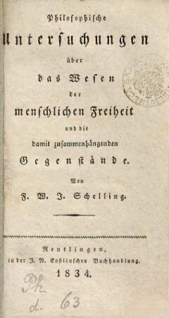 Philosophische Untersuchungen über das Wesen der menschlichen Freiheit und die damit zusammenhängenden Gegenstände