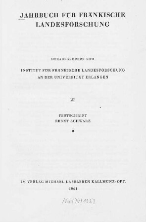 Jahrbuch für fränkische Landesforschung. 21. 1961