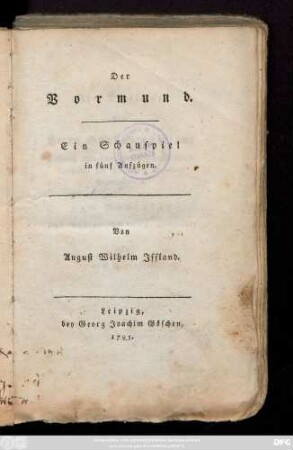 Der Vormund : Ein Schauspiel in fünf Aufzügen
