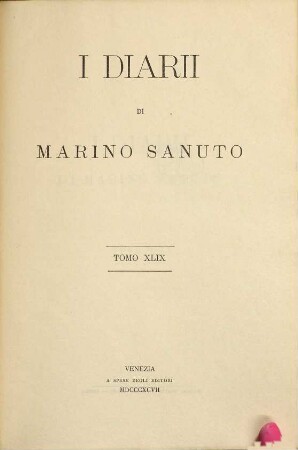 R. Deputazione Veneta di Storia Patria: I Diarii di Marino Sanuto, 49