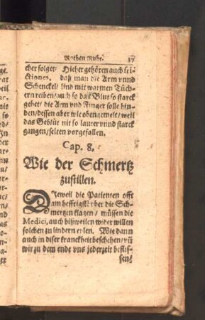 Cap. 8. Wie der Schmertz zustillen.