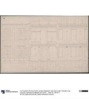 Berlin. Akademiegebäude Unter den Linden. Teilaufriss der Fassade, Teillängsschnittdetail und Querschnitt