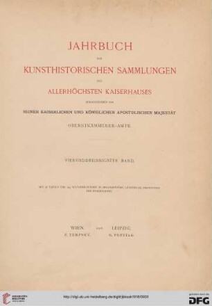 34: Jahrbuch der Kunsthistorischen Sammlungen des Allerhöchsten Kaiserhauses (ab 1919 Jahrbuch der Kunsthistorischen Sammlungen in Wien)