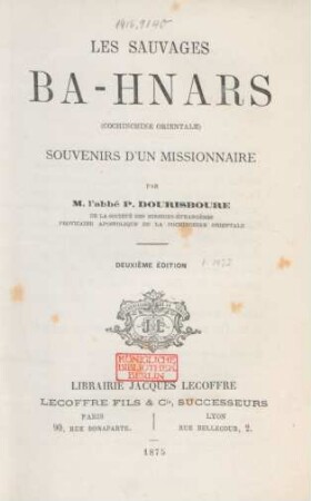 Les sauvages Ba-Hnars (Cochinchine orientale) : souvenirs d'un missionnaire