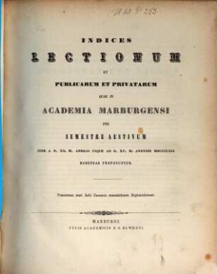 Indices lectionum et publicarum et privatarum quae in Academia Marpurgensi ... habendae proponuntur. 1869, 1869. SS.