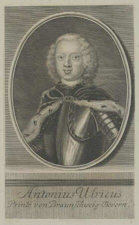 Bildnis des Antonius Ulricus von Braunschweiger-Bevern