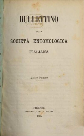Bollettino della Società Entomologica Italiana. 1. 1869