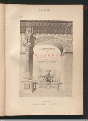 L' architecture en Suisse aux differentes époques