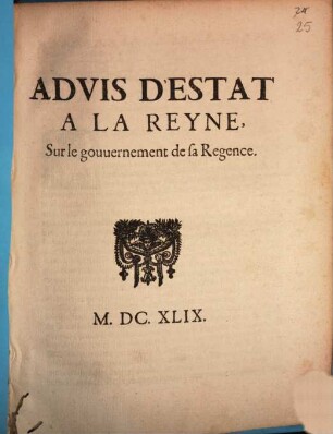 Advis d'estat ... sur le gouvernement de regence de la Reine