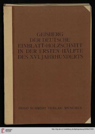 Band 7: Der deutsche Einblatt-Holzschnitt in der ersten Hälfte des XVI. Jahrhunderts