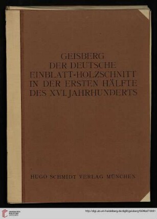 Band 7: Der deutsche Einblatt-Holzschnitt in der ersten Hälfte des XVI. Jahrhunderts