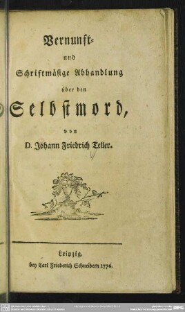Vernunft- und Schriftmäsige Abhandlung über den Selbstmord