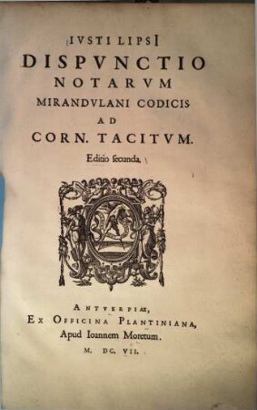 Justi Lipsii dispunctio notarum Mirandulani codicis ad Corn. Tacitum