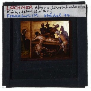 Lochner, Weltgerichtsaltar : linker Flügel: Bartholomäus