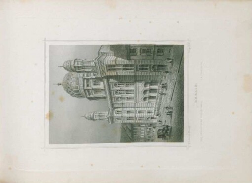 Tafel: Berlin. Der israelitische Cultustempel. La Synagogue