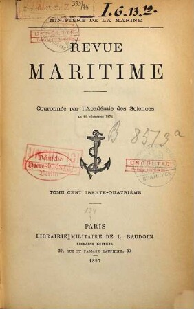 La revue maritime : informations, actualités, documentation maritime. 134. 1897