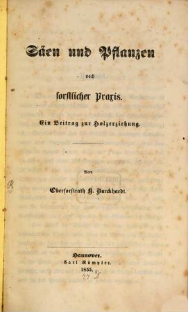 Säen und Pflanzen nach forstlicher Praxis : ein Beitrag zur Holzerziehung