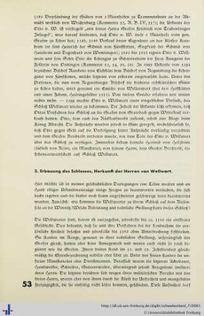 3. Erbauung des Schlosses, Herkunft der Herren von Wellwart.