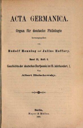 Geschichte der deutschen Dorfpoesie im 13. Jahrhundert. 1, Leben und Dichten Neidharts von Reuenthal