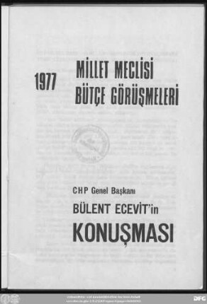 1977 millet meclisi bütçe görüşmeleri : CHP genel başkanı Bülent Ecevit'in konuşması
