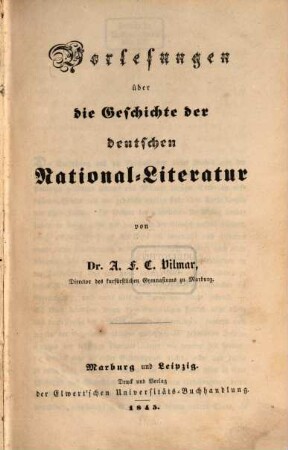 Vorlesungen über die Geschichte der deutschen National=Literatur