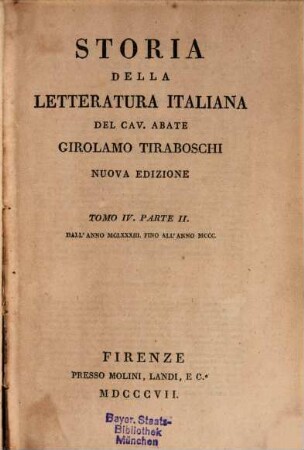 Storia della letteratura italiana. 4,2, Dall'anno MCLXXXIII fino all'anno MCCC