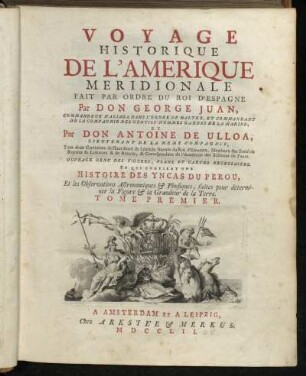 1: Voyage Historique De L'Amerique Meridionale. Tome Premier
