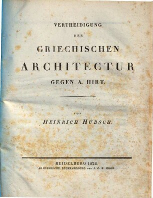 Vertheidigung der griechischen Architectur gegen A. Hirt