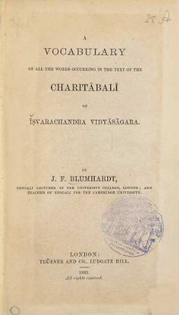 A Vocabulary of all the words occuring in the text of the Charitābali of J̄svarachandra Viijāsāgara