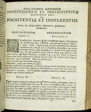Disputatio XXII. De Poenitentia Et Indulgentiis. Resp. M. Johanne Georgio Frischmann/ Ratisbonens.