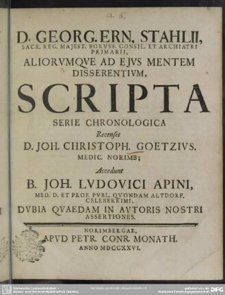 D. Georg. Ern. Stahlii, Sacr. Reg. Maiest. Boruss. Consil. Et Archiatri Primarii, Aliorumque Ad Eius Mentem Disserentium, Scripta Serie Chronologica